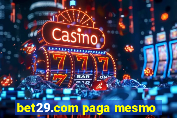 bet29.com paga mesmo